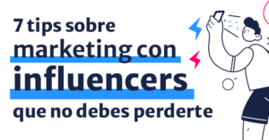 Ponte trendy con lo último en Influencer Marketing