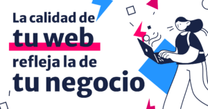 Cuidar tu web es la mejor forma de hacer crecer tu negocio en internet
