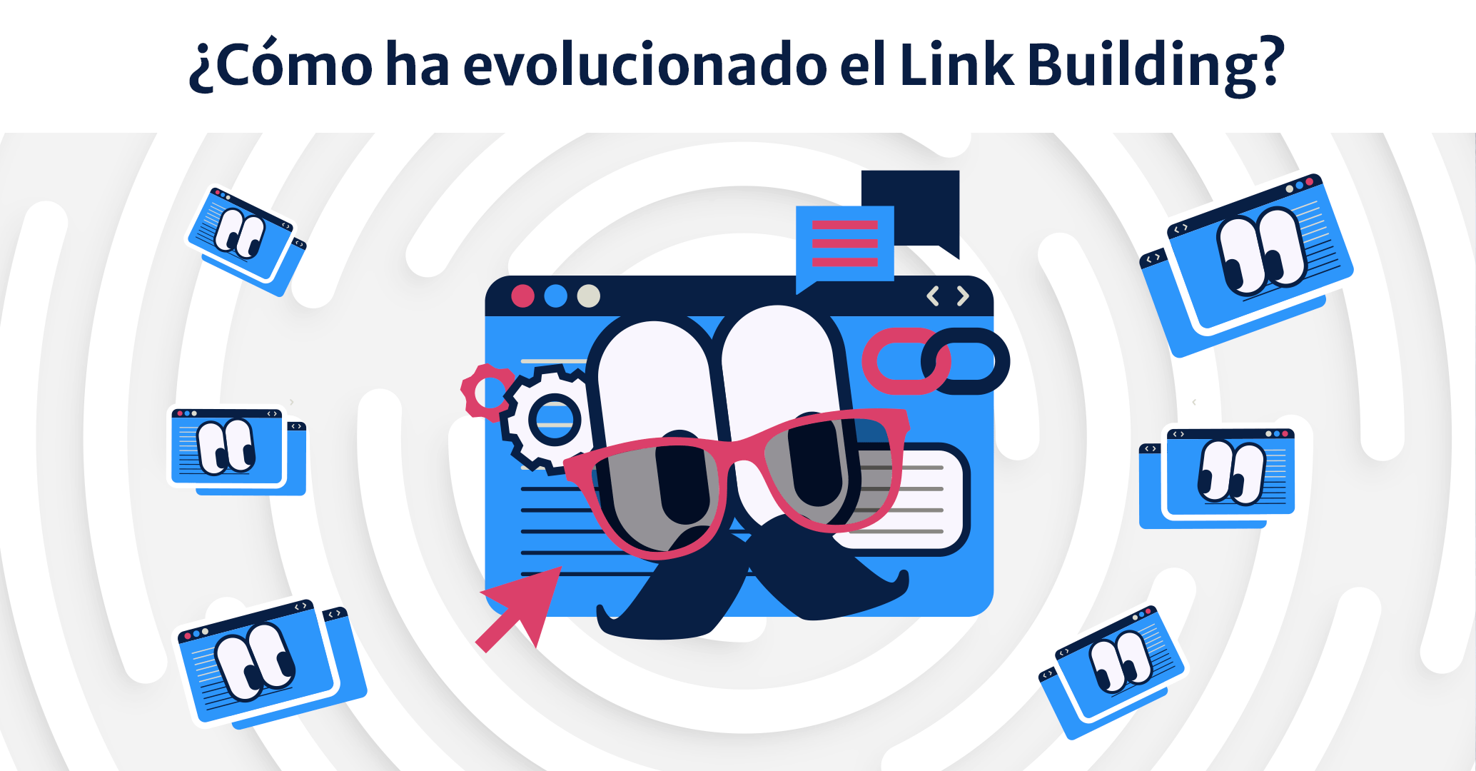 ¿Qué estrategias del Link Building funcionan bien al día de hoy?