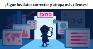 Data Driven: Marketing digital más allá de las suposiciones