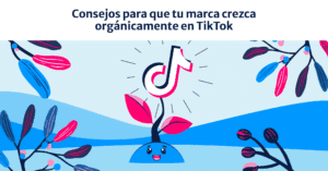 Para crecer en TikTok no hagas anuncios: haz tiktoks